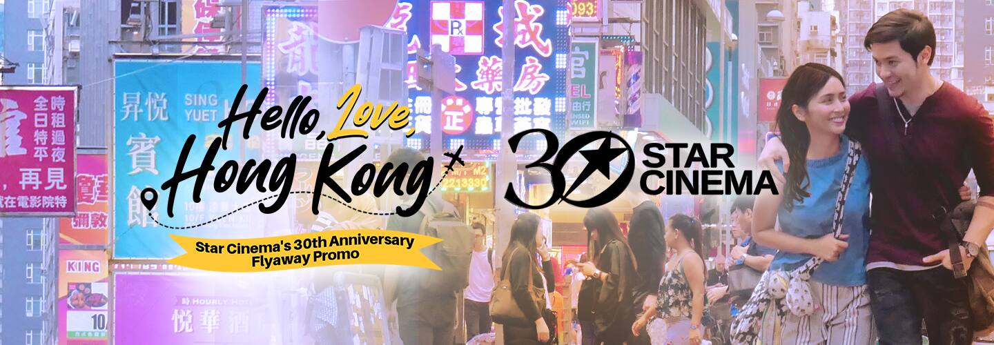 You can fly to HK for FREE through Star Cinema's 30th Anniversary Hong